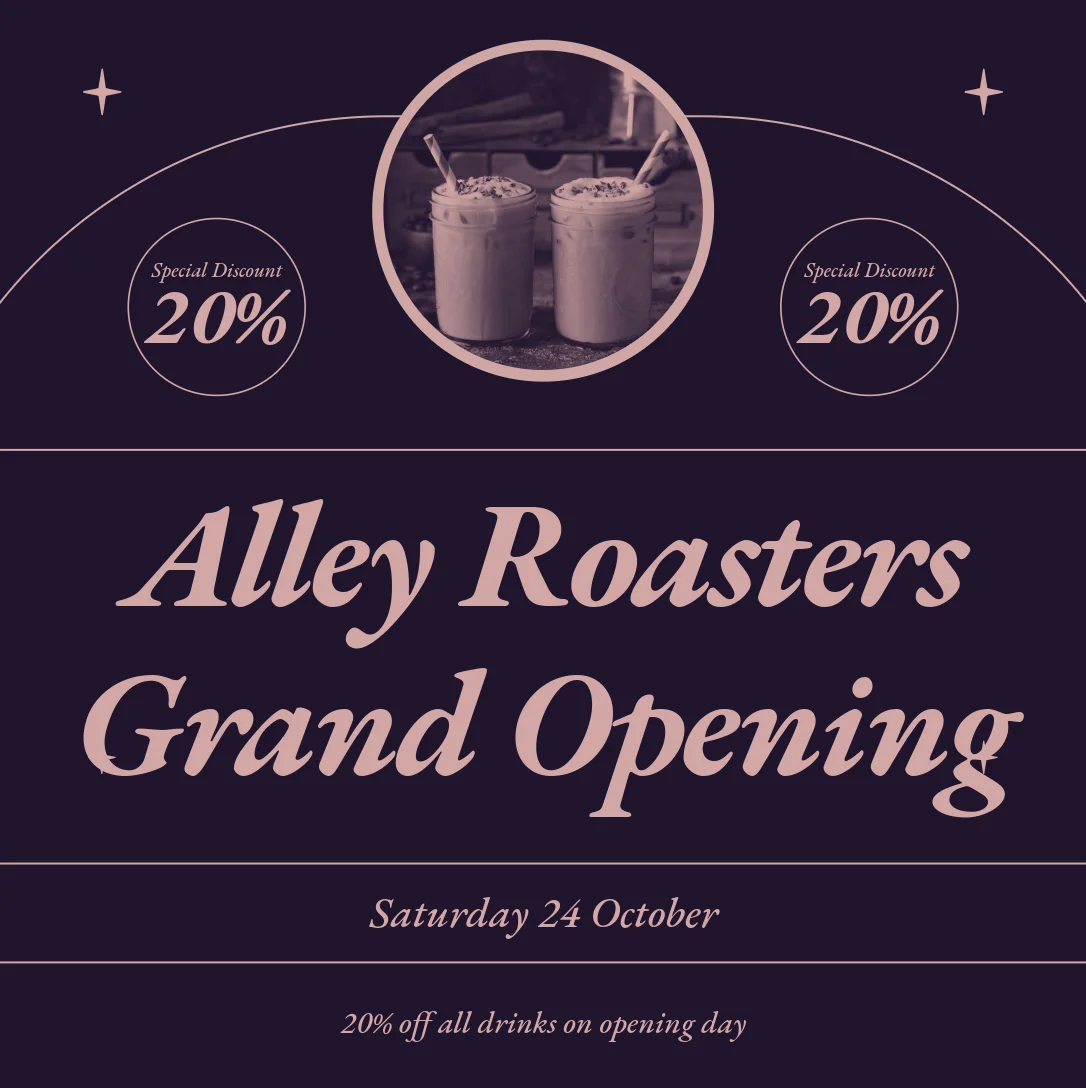 An Instagram post made from a free Adobe Express template, edited to read Alley Roasters Grand Opening, Saturday 24 October, 20% off all drinks on opening day, with two 20% special discount badges