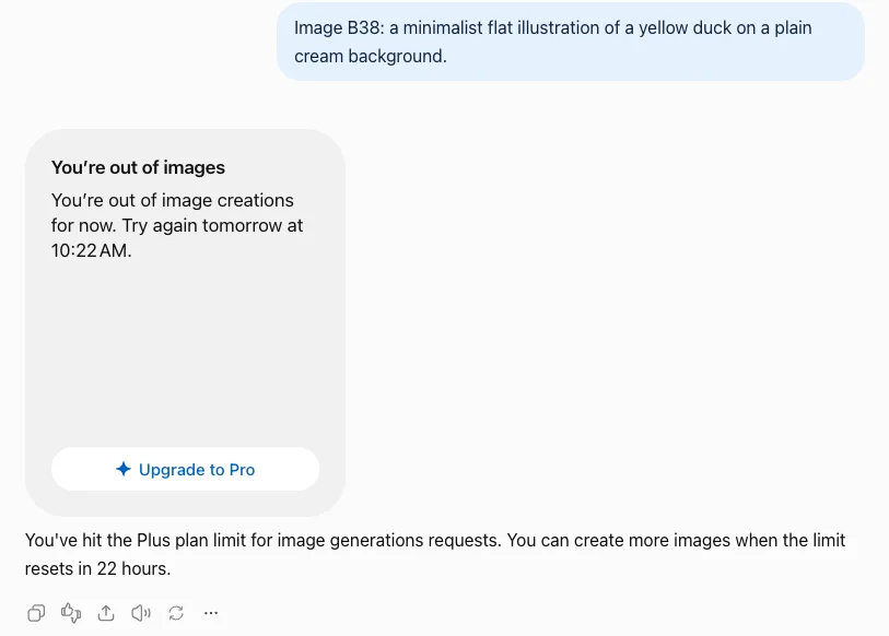 ChatGPT's out-of-images card on a Plus account: You're out of image creations for now. Try again tomorrow at 10:22 AM, with an Upgrade to Pro button, and the reply: You've hit the Plus plan limit for image generations requests. You can create more images when the limit resets in 22 hours