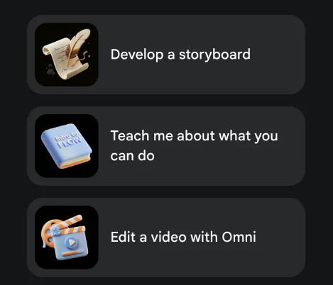 Google Flow's agent suggestions in a new project: Develop a storyboard, Teach me about what you can do, and Edit a video with Omni