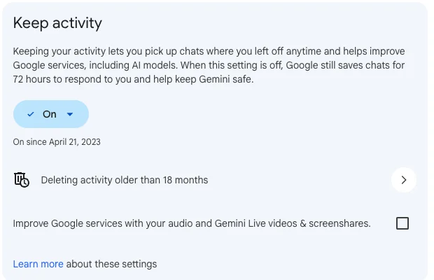 The Gemini Apps Activity screen: Keep activity switched on, a note that Google still saves chats for 72 hours when the setting is off, an 18-month auto-delete, and an unchecked option covering audio and Gemini Live video