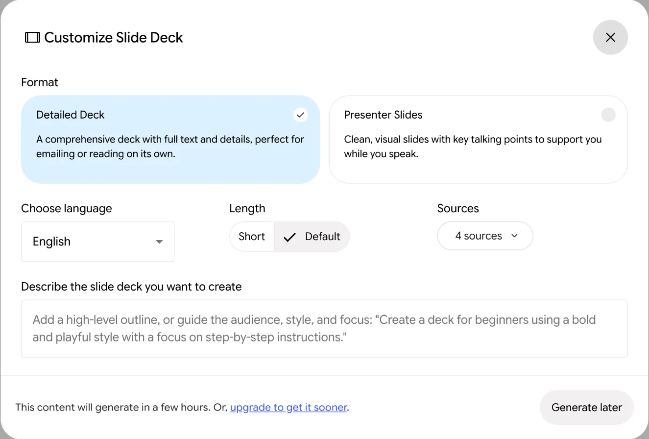 The Customize Slide Deck dialog in Gemini Notebook after three outputs on a free account, offering only Generate later with a note that the content will generate in a few hours or sooner with an upgrade