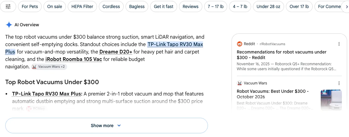 Google's AI Overview for best robot vacuum under $300 naming the TP-Link Tapo RV30 Max Plus, Dreame D20+ and iRobot Roomba 105 Vac, under shopping filter chips, with Reddit and Vacuum Wars in the side panel