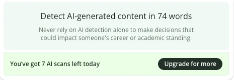 QuillBot Detect AI panel saying never rely on AI detection alone and You've got 7 AI scans left today with an Upgrade for more button