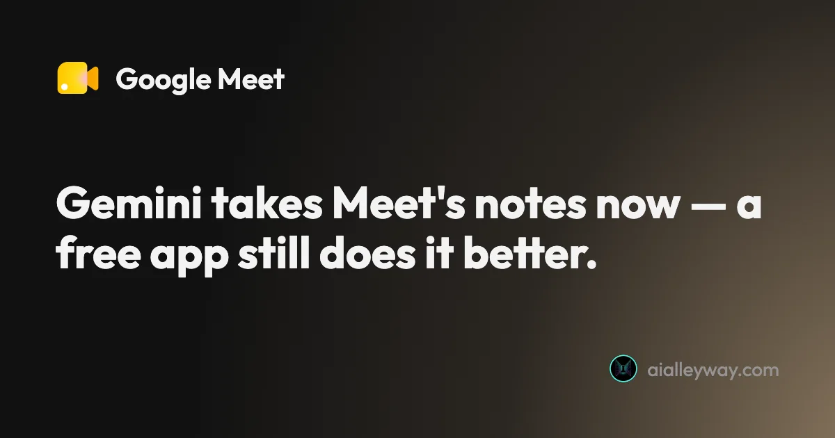 Guide: AI notetaker for Google Meet: best picks and setup