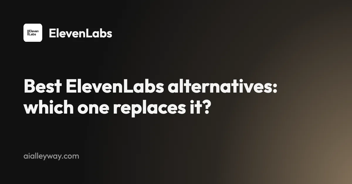 Best ElevenLabs alternatives: which one replaces it?