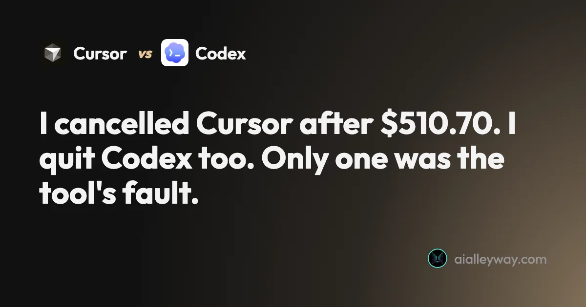 Comparison: Cursor vs Codex: I paid for one and quit the other