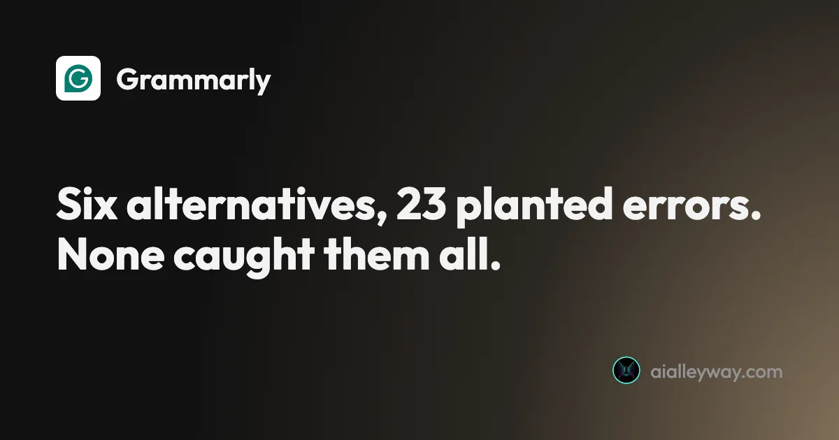 Roundup: Grammarly alternatives: 6 tested, none beat its free plan