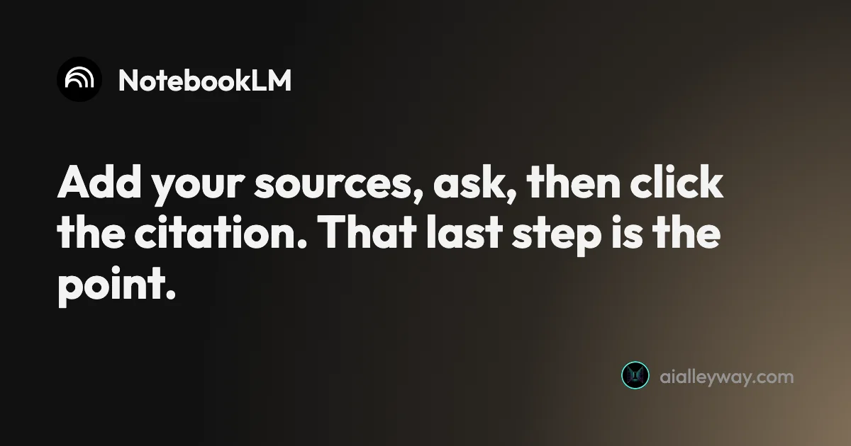 Guide: How to Use NotebookLM: Seven Steps, From First Source to Quiz