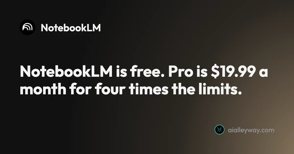 NotebookLM Pricing: Free, $4.99 or $19.99, and What You Get