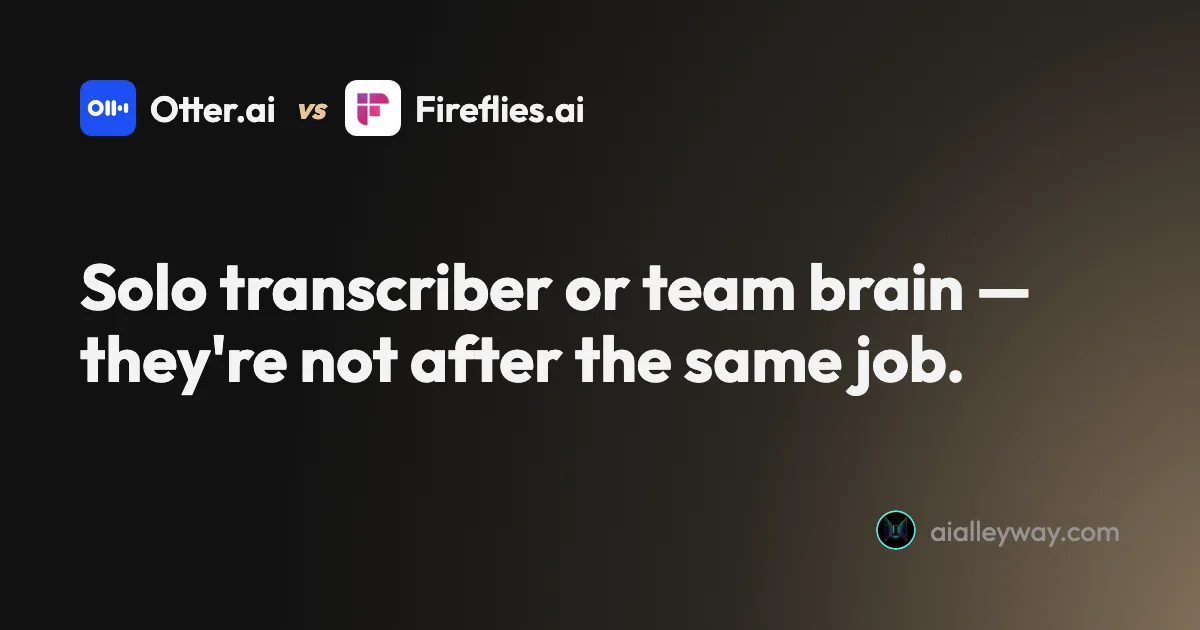 Comparison: Otter vs Fireflies: solo transcriber or team brain?