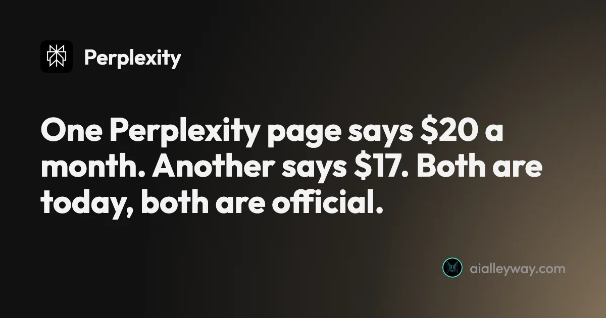 Guide: Perplexity pricing: $20 a month, or $17, on the same site